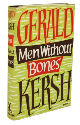 #170296) MEN WITHOUT BONES AND OTHER STORIES. Gerald Kersh