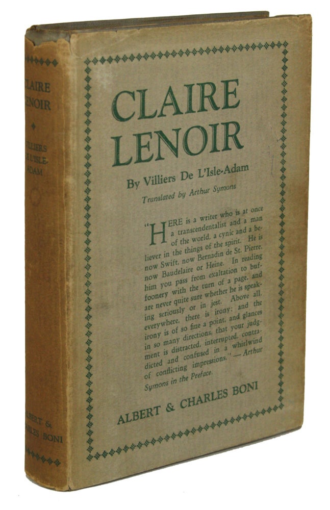 (#170300) CLAIRE LENOIR ... Translated by Arthur Symons. Jean Marie Mathias Philippe Auguste Villiers de l'Isle-Adam, Comte de.