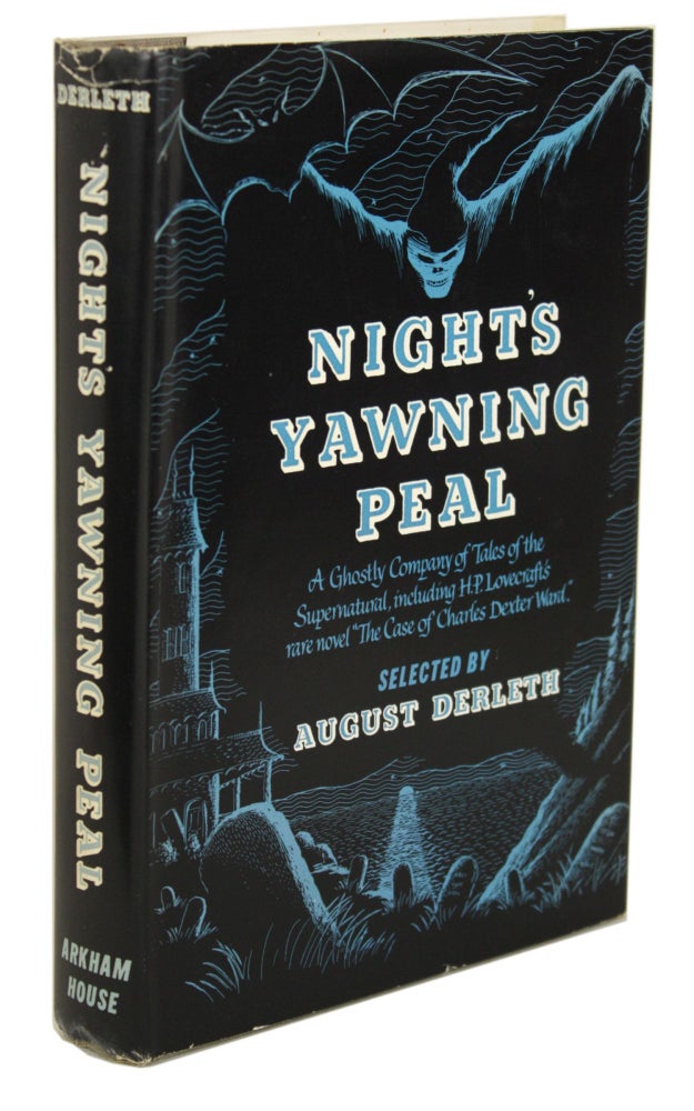 (#170301) NIGHT'S YAWNING PEAL: A GHOSTLY COMPANY. August Derleth.