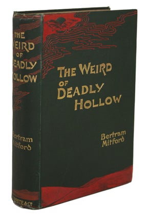 #170360) THE WEIRD OF DEADLY HOLLOW: A TALE OF THE CAPE COLONY. Bertram Mitford