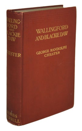 #170376) WALLINGFORD AND BLACKIE DAW. George Randolph Chester