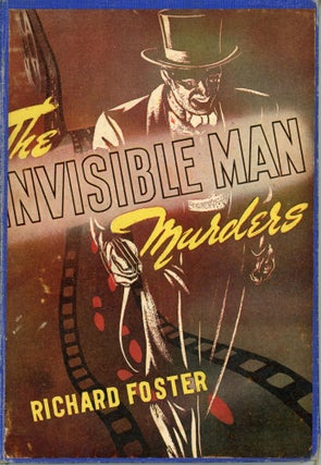 THE INVISIBLE MAN MURDERS .... Copyright 1945, By the Author.