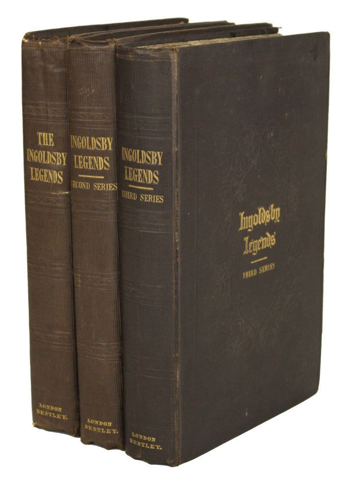 (#170395) THE INGOLDSBY LEGENDS OR MIRTH AND MARVELS BY THOMAS INGOLDSBY ESQUIRE. [FIRST]-THIRD SERIES. Richard James Barham, "Thomas Ingoldsby"
