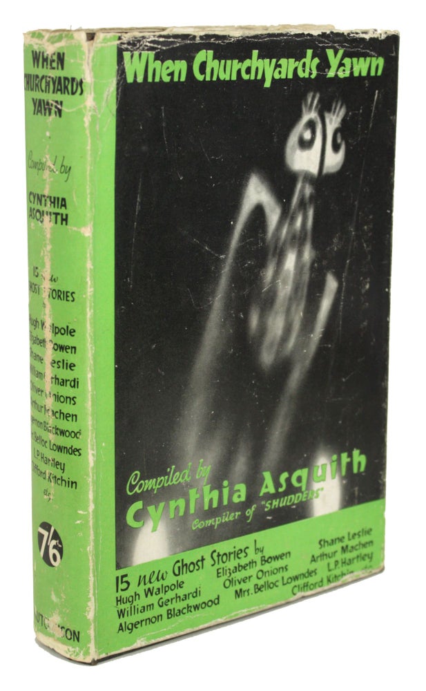 (#170412) WHEN CHURCHYARDS YAWN: FIFTEEN NEW GHOST STORIES. Cynthia Asquith.