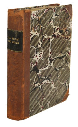 #170421) "LA BELLA" AND OTHERS. BEING CERTAIN STORIES RECOLLECTED. Egerton Castle, and...