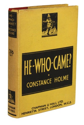 #170425) HE-WHO-CAME? Constance Holme, Constance Holme Punchard