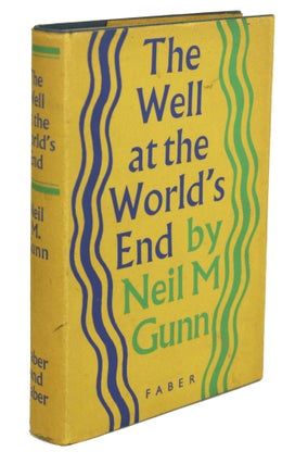#170429) THE WELL AT THE WORLD'S END. Neil Gunn