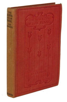 #170481) THE HAUNTING OF LOW FENNEL. Sax Rohmer, Arthur S. Ward