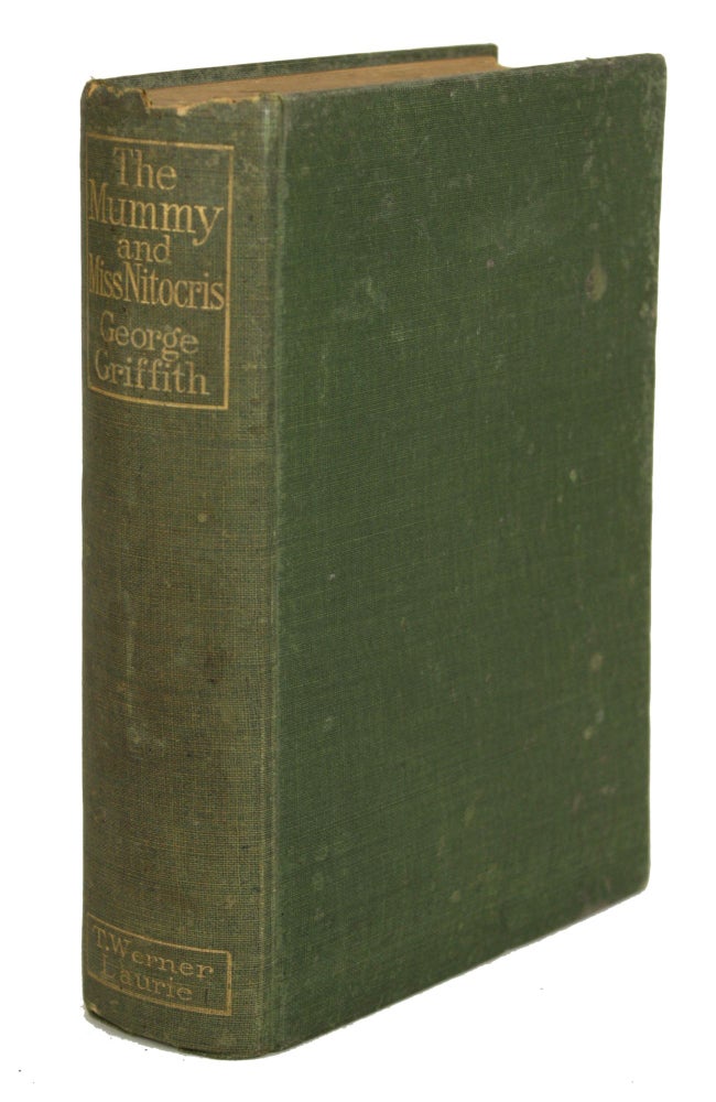 (#170505) THE MUMMY AND MISS NITOCRIS: A PHANTASY OF THE FOURTH DIMENSION. George Griffith, George Chetwynd Griffith-Jones.