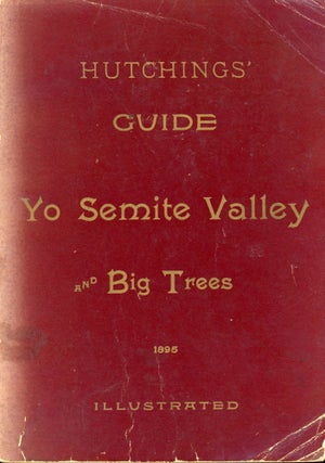 #170549) Souvenir of California. Yo Semite Valley and the Big Trees. What to see and how to see...