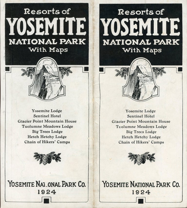 (#170550) Resorts of Yosemite National Park with maps Yosemite Lodge Sentinel Hotel Glacier Point Mountain House Tuolumne Meadows Lodge Big Trees Lodge Hetch Hetchy Lodge chain of hikers' camps Yosemite National Park Co. 1924 [cover title]. YOSEMITE NATIONAL PARK CO.