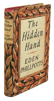 #170603) THE HIDDEN HAND. Eden Phillpotts