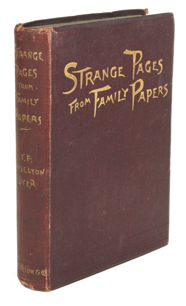 (#170632) STRANGE PAGES FROM FAMILY PAPERS. Dyer, Thiselton.