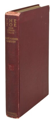 #170640) THE TOE AND OTHER TALES. Alexander Harvey