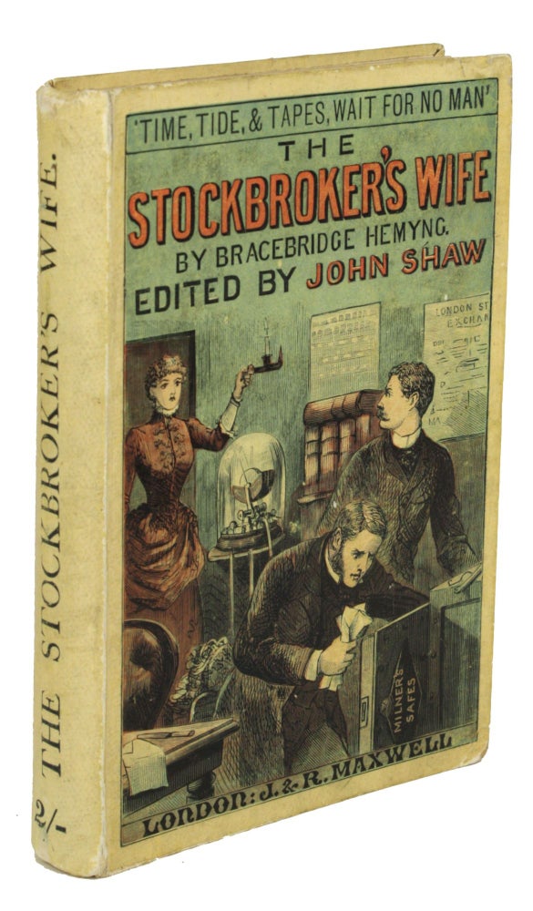 (#170662) THE STOCKBROKER'S WIFE AND OTHER SENSATIONAL TALES OF THE STOCK EXCHANGE ... Edited by John Shaw, Stockbroker. Bracebridge Hemyng.