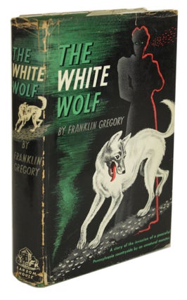 #170692) THE WHITE WOLF. Franklin Gregory