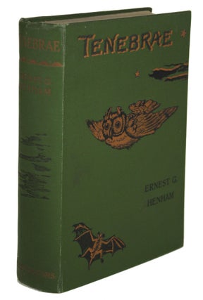 #170713) TENEBRAE. A NOVEL. Ernest G. Henham