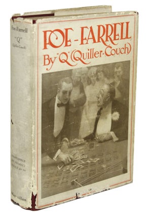 #170715) FOE-FARRELL A ROMANCE by "Q" Sir Arthur Quiller-Couch. Quiller-Couch