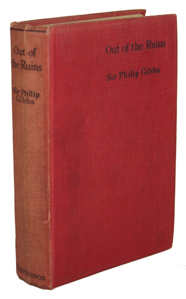 (#170724) OUT OF THE RUINS AND OTHER LITTLE NOVELS. Philip Gibbs, Hamilton.