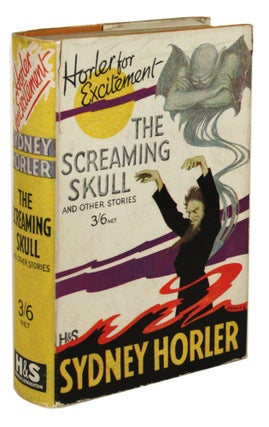 #170822) THE SCREAMING SKULL AND OTHER STORIES. Sydney Horler