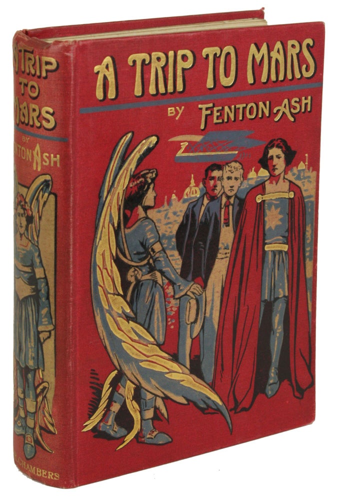 (#170832) A TRIP TO MARS. Francis Henry Atkins, "Fenton Ash."