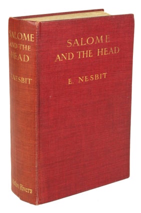 #170889) SALOME AND THE HEAD: A MODERN MELODRAMA. Nesbit, Mrs. Hubert Bland