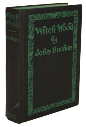 #170898) WITCH WOOD. John Buchan
