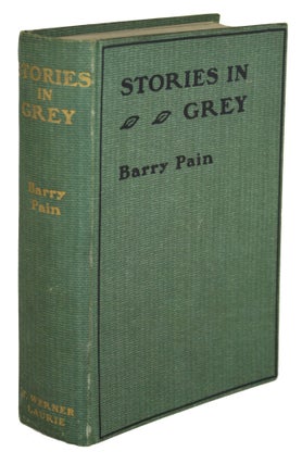 #170944) STORIES IN GREY. Barry Pain, Eric Odell