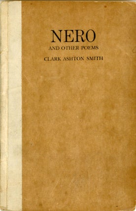 #170972) NERO AND OTHER POEMS. Clark Ashton Smith