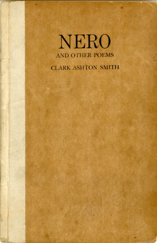 (#170972) NERO AND OTHER POEMS. Clark Ashton Smith.
