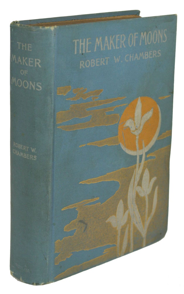 (#170999) THE MAKER OF MOONS. Robert Chambers.