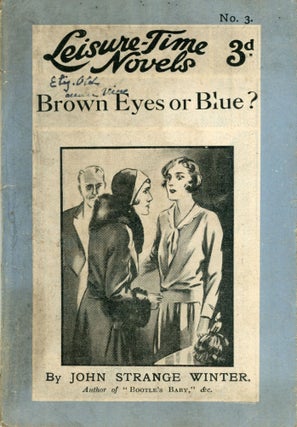 #171025) BROWN EYES OR BLUE? A COMPLETE NOVEL. John Strange Winter, née Palmer Henrietta...