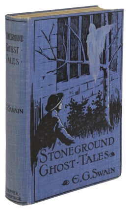 #171051) THE STONEGROUND GHOST TALES COMPILED FROM THE RECOLLECTIONS OF THE REVEREND ROLAND...