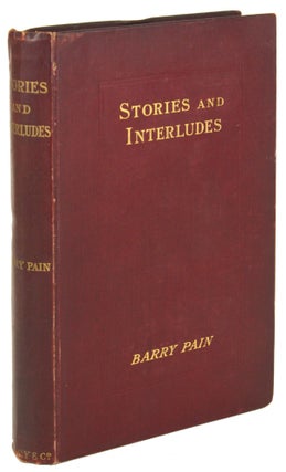 #171143) STORIES AND INTERLUDES. Barry Pain, Eric Odell