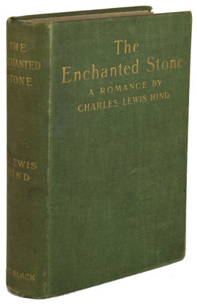 #171163) THE ENCHANTED STONE: A ROMANCE. Charles Lewis Hind