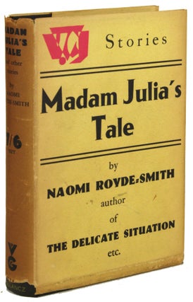 #171229) MADAM JULIA'S TALE AND OTHER QUEER STORIES. Naomi Royde-Smith, Gwladys