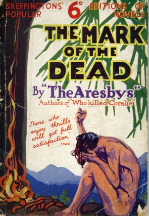 #171260) THE MARK OF THE DEAD by The Aresbys [pseudonym]. Helen R. Bamberger, Raymond S. Bamberger