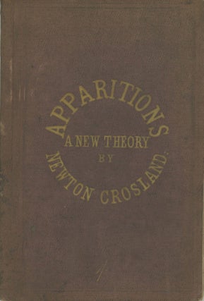 #171262) APPARITIONS; A NEW THEORY, AND HARTSORE HALL, A GHOSTLY ADVENTURE ... Second Edition,...
