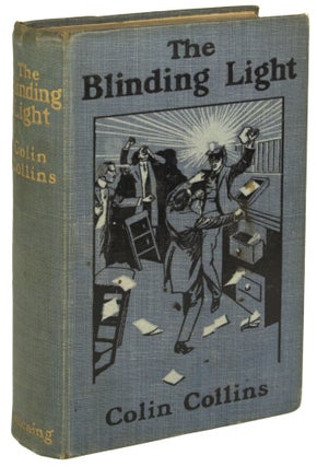 #171274) THE BLINDING LIGHT: A TALE. Oliver Merland, "Colin Collins."