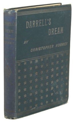 #171310) DARRELL'S DREAM AN UNEXPLAINED ROMANCE. Christopher Horner