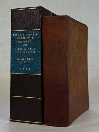 FORTY YEARS WITH THE DAMNED OR LIFE INSIDE THE EARTH. A NOVEL ...