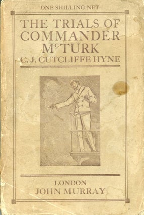 #171370) THE TRIALS OF COMMANDER McTURK. Cutcliffe Hyne, Charles John