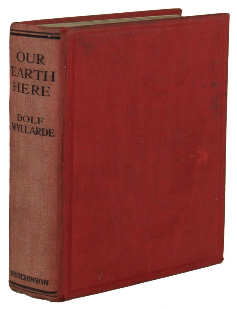 (#171430) "OUR EARTH HERE" ---. Dolf Wyllarde, Dorothy Margarette Selby Lowndes.