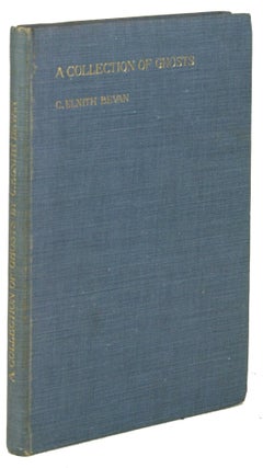 #171472) A COLLECTION OF GHOSTS [ELEVEN INDIAN FANTASIES]. C. Elnith Bevan