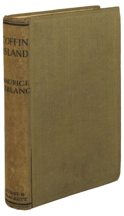 #171487) COFFIN ISLAND ... Translated by Alexander Teixeira de Mattos. Maurice LeBlanc