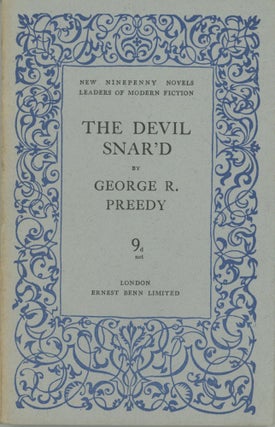 #171508) THE DEVIL SNAR'D by George R. Preedy [pseudonym]. George R. Preedy, Gabrielle Margaret...