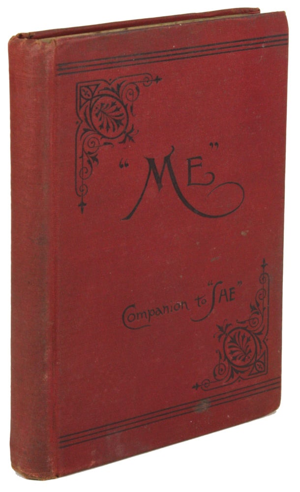 (#171514) "ME;" OR THE STORY OF THE WINDOW CURTAINS, A COMPANION TO "SHE," THE POPULAR NOVEL, WRITTEN BY H. RIDER HAGGARD... Fireside Series, N. 25. May, 1887. H. Rider Haggard, i e. Timothy Shay Arthur.
