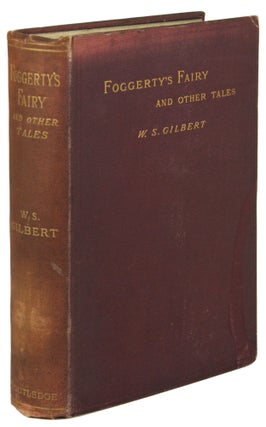 #171550) FOGGERTY'S FAIRY AND OTHER TALES. Gilbert