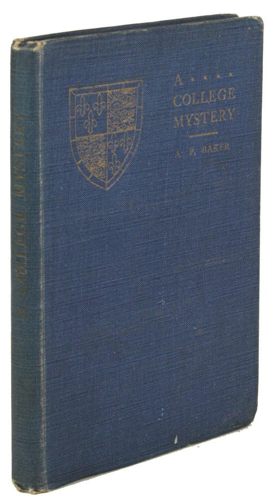 (#171571) A COLLEGE MYSTERY: THE STORY OF THE APPARITION IN THE FELLOWS' GARDEN AT CHRIST'S COLLEGE, CAMBRIDGE. Baker.