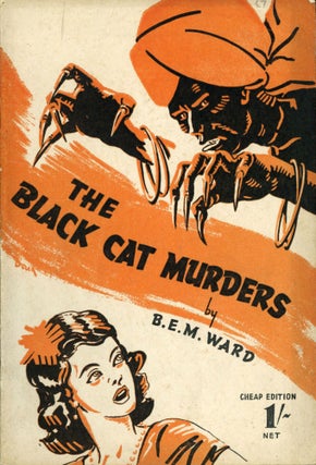 #171607) THE BLACK CAT MURDERS [cover title]. Ward, E. M